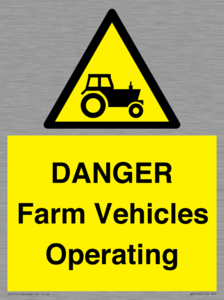 DANGER Farm Vehicles Operating